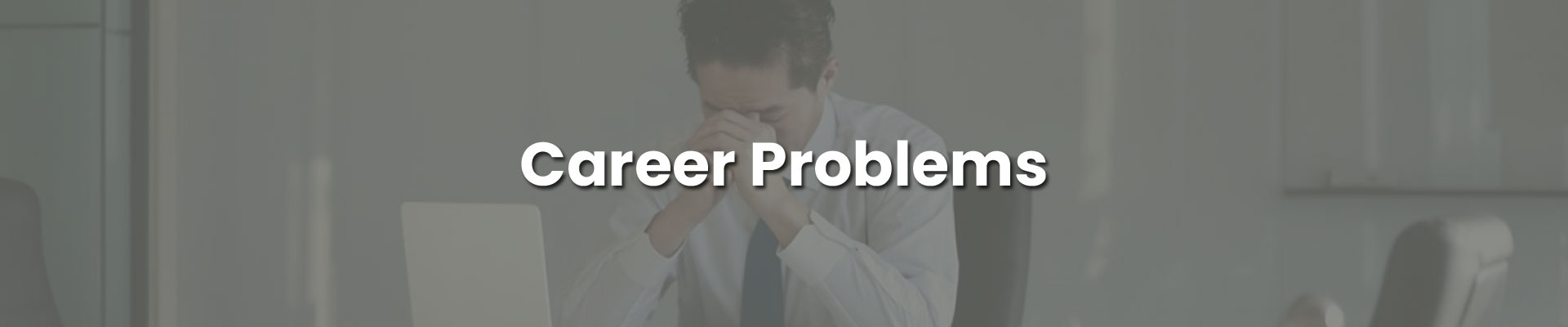 Career Problems