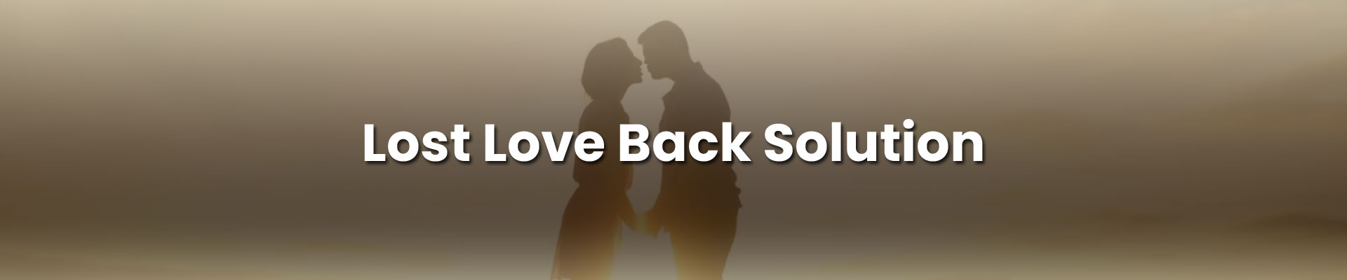 Lost Love Back Solution